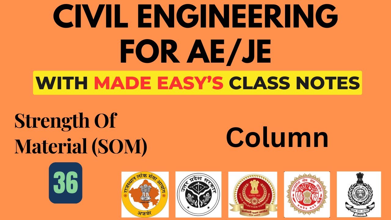 Strength of Material (SOM)- 36 Column - AE/JE Live class with Made Easy Class note