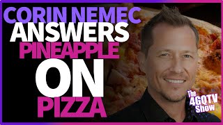 Celebrity Actor Corin Nemec has the most detailed Pineapple on Pizza Answer EVER! Wealth