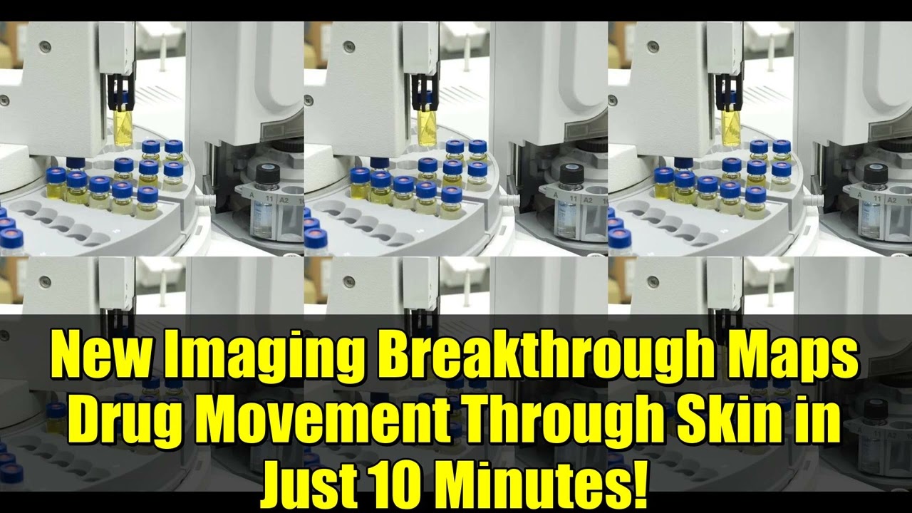 New Imaging Breakthrough Maps Drug Movement Through Skin in Just 10 Minutes!