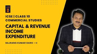 Capital & Revenue Expenditure and Income (Quick overview) | ICSE | Class X #commerce #class10 #icse