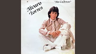Si Me Quedara Sin Ti - Alvaro Torres
