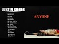 JustinBiber Greatest Hits 2021 - A N Y O N E Full Album