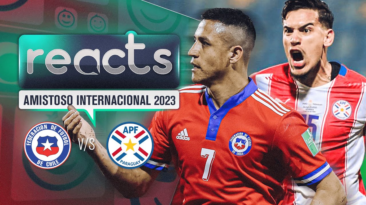 CHILE vs PARAGUAY Amistoso Internacional 2023 ⚽️ EN VIVO YouTube