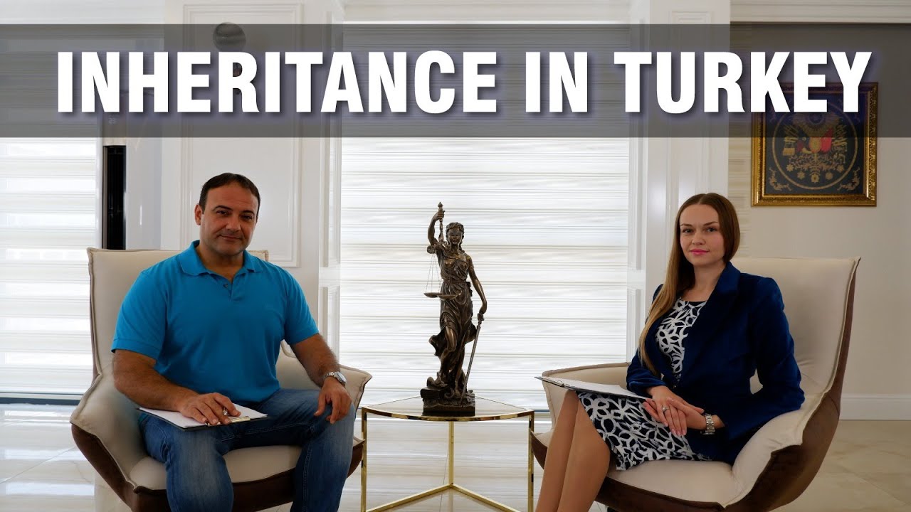 HOW TO INHERIT IN TURKEY. LAWYERS OZER&ELENA TUNCAY
