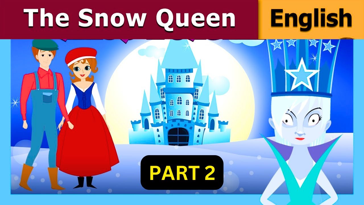 The Snow Queen - part 2 - Fairy tale - English Stories - YouTube