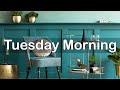Tuesday Morning Jazz - Positive Jazz &amp; Bossa Nova Music to Chill Out