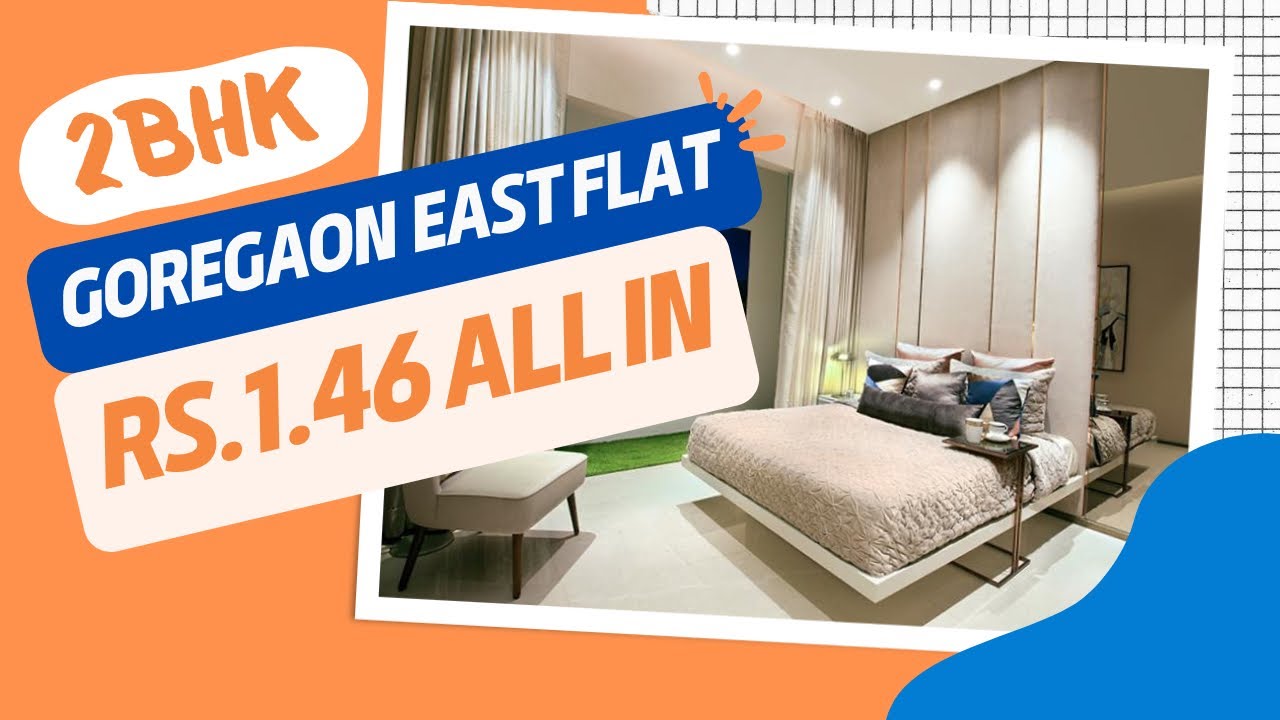 2 Bhk Goregaon East Flat Rs.1.46cr All In 2 Bhk Sale Flat In Goregaon
