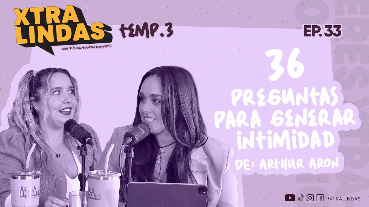 Xtralindas El Podcast - Ep. 33 Temporada 3 - 