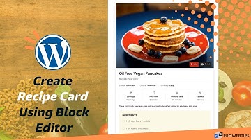 Create Recipe Card Using WordPress Block Editor | Recipe without Plugin