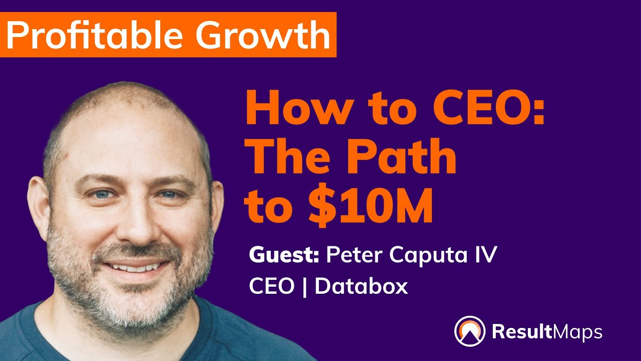 How to CEO: The Path to $10M (Pete Caputa, Databox Edition)