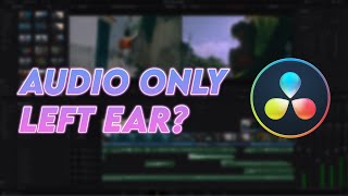 Career Overview How to FIX Audio only in Left Ear | Audio only on one side in Davinci Resolve