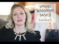 Spring Wardrobe Basics | BusbeeStyle TV