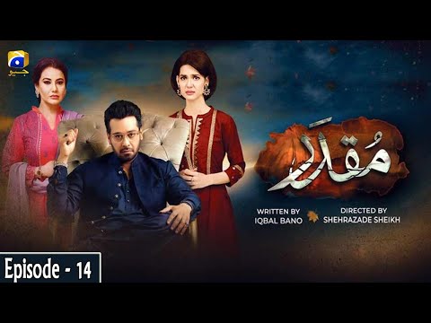 Muqaddar — Episode 14