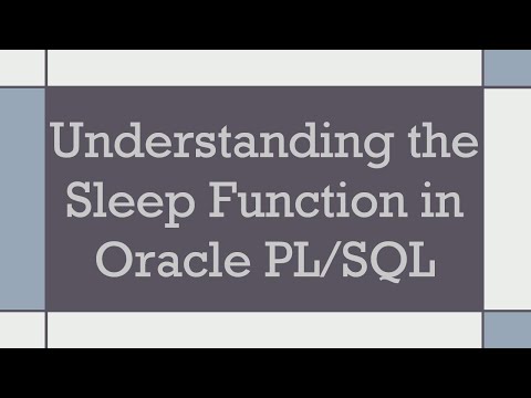 Understanding the Sleep Function in Oracle PL/SQL