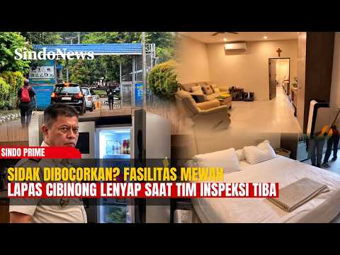 Fasilitas Mewah di Lapas Cibinong Mendadak Hilang Saat Tim Inspeksi Tiba | Sindo Prime | 27/09