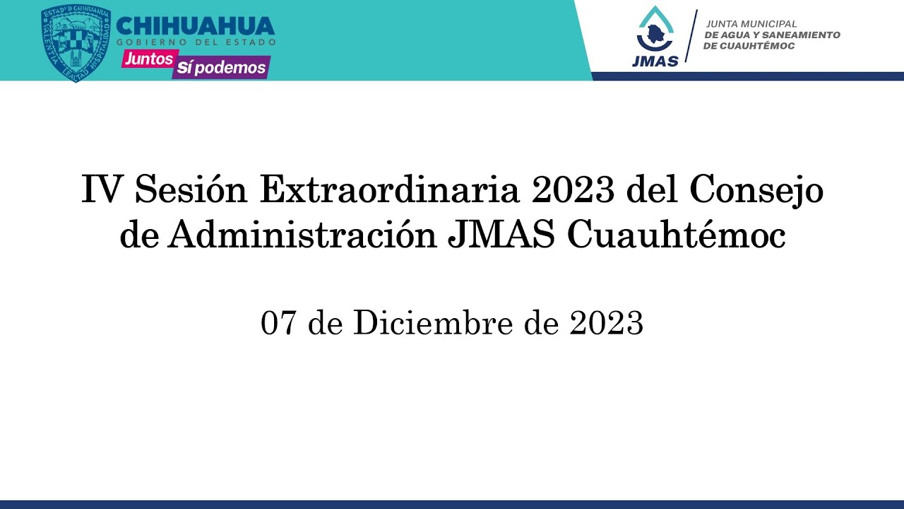 4ta SESION EXTRAORDINARIA DEL CONSEJO DE LA JMAS CUAUHTEMOC - YouTube