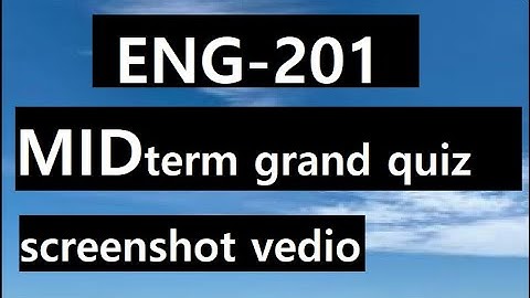 eng 201 today mid term grand quiz