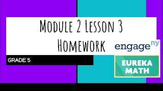 Engage NY // Eureka Math Grade 5 Module 2 Lesson 3 Homework