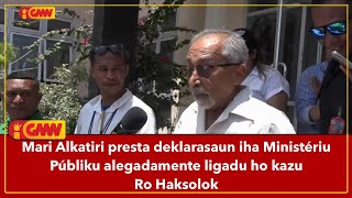 Mari Alkatiri presta deklarasaun iha Ministériu Públiku alegadamente ligadu ho kazu Ro Haksolok