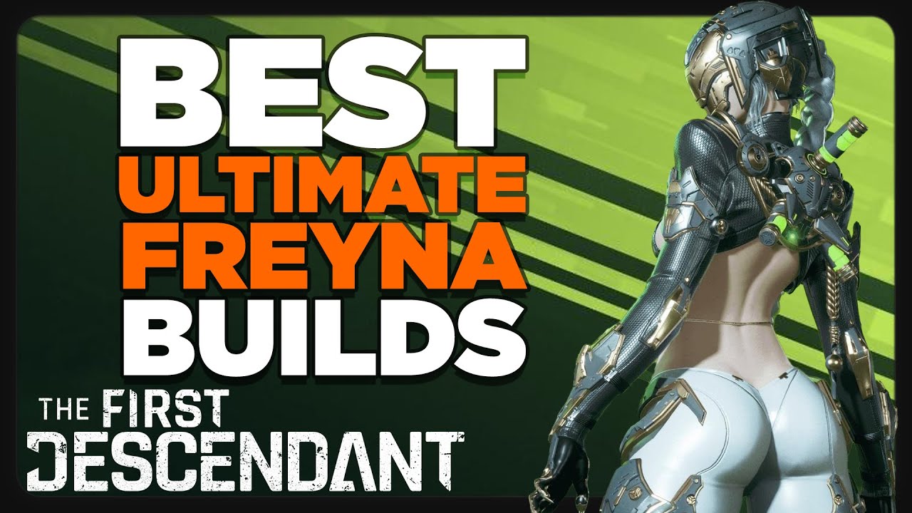 Best Builds ~ Ultimate Freyna ~ From Zero to Hero Ep.1 | The First ...