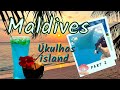 Малдиви -   остров Укулас - едно малко бижу! Част 2