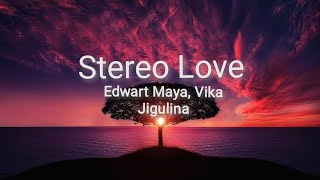 Stereo Love | Edwart Maya,Vika Jigulina |Dark Alcohol Resimi