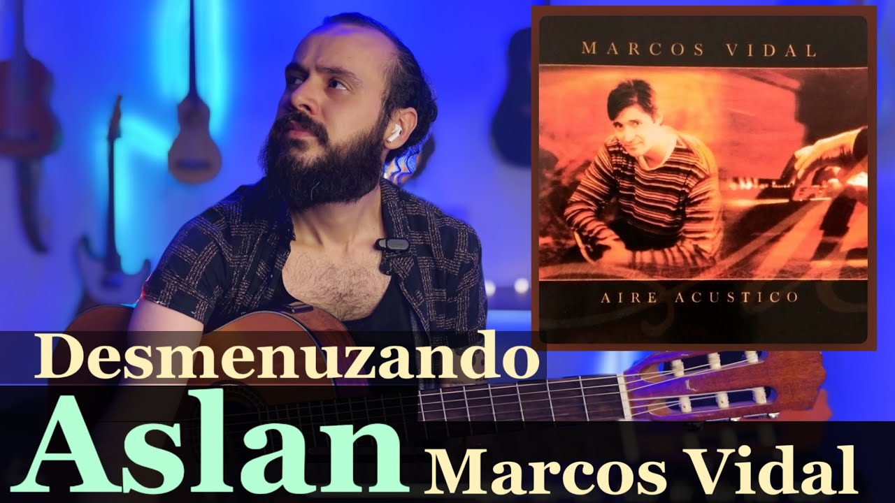 Como Tocar ASLAN de Marcos Vidal - ANALISIS | Desmenuzando Canciones