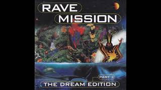 Rave Mission  The Dream Edition  Part 3  CD 1  1998