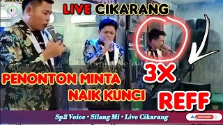 Sp2 Voice • Live Cikarang • Penonton Minta Naik 3X Reff • Silang Mi • Cipt. Jack Marpaung