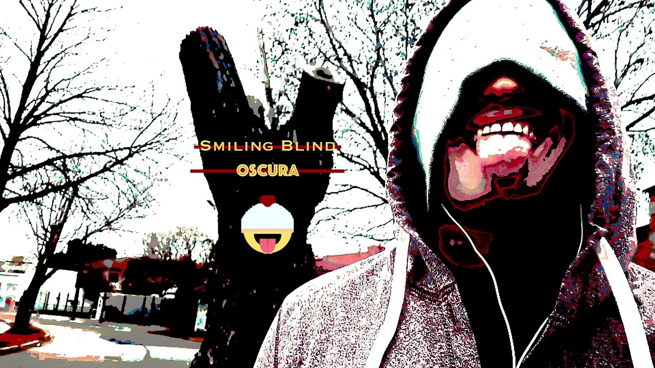 Smiling Blind 👅 - Oscura (Base)