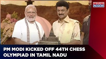 PM Modi kicked Off The 44th Chess Olympiad In Chennai