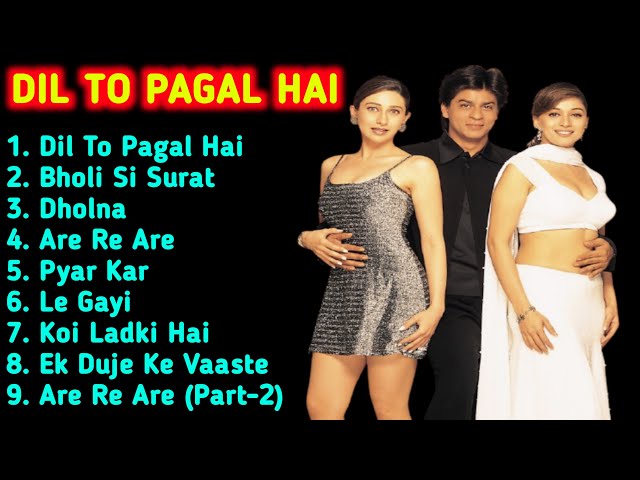 Dil To Pagal Hai Movie All Songs||Shahrukh Khan & Madhuri dixit & Karishma Kapoor||musical world|| class=