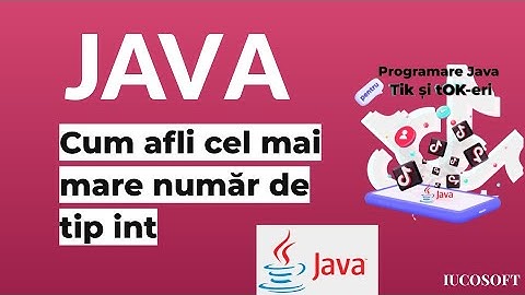 Cum afli cel mai mare număr de tip int - Primii pași în programare Java pentru amatorii de TikTok