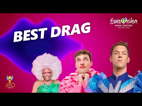 💅 BEST DRAG | Eurovision 2024 | Jito Awards