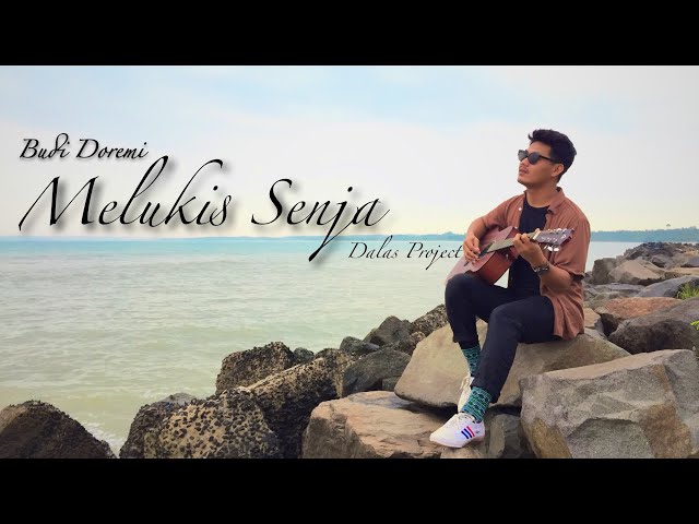 Melukis Senja cover Dalas Project MV class=