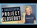 Closing the Project [5 STEPS TO PROJECT CLOSURE]