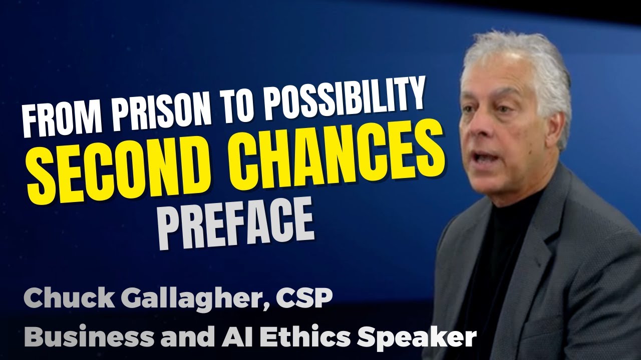 От тюрьмы к возможностям за 23 шага! Второй шанс. Предисловие — Чак Галлахер, «Деловая этика».
