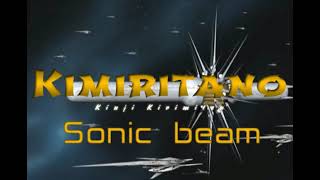 Kimiritano - Sonic beam