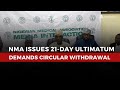 NMA Issues 21 Day Ultimatum Demands Withdrawal Of New Circular NMA Issues 21 Day Ultimatum Demands Withdrawal Of New Circular