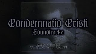 CONDEMNATIO CRISTI \\\\ Soundtracks