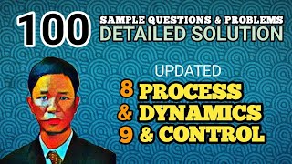 PROCESS DYNAMICS & CONTROL - SOLUTION TO PROBLEMS 8 & 9 (UPDATED - 100 SAMPLE PROBLEMS)