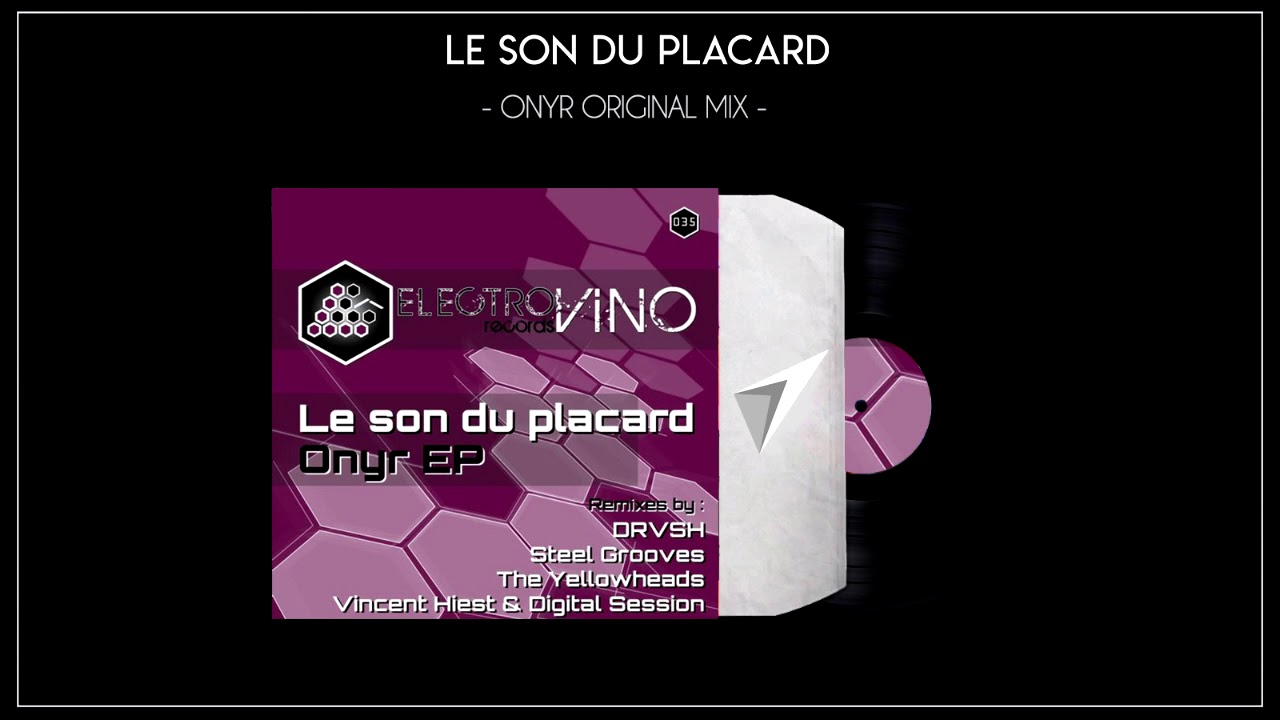 Le Son Du Placard - Onyr (Original Mix) [  Electrovino Records ]