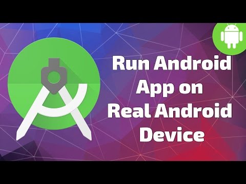 Run android app on real android mobile device