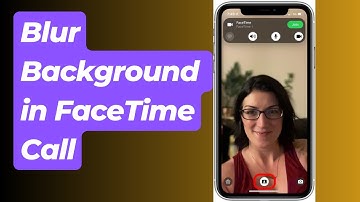 How to Blur Your Background in FaceTime Call | Simple Step-by-Step Guide to Change FaceTime Settings