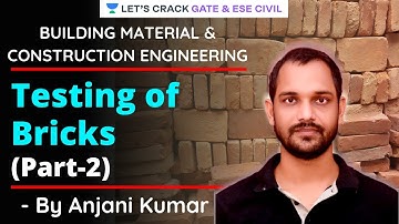 Testing of Bricks (Part-2) | Building Material & Construction Engineering | GATE/ESE 2021 Exam