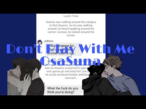 Don't Play With Me - OsaSuna Series ~Ft. SakuAtsu~ - Chapter 1 - Haikyuu Texts