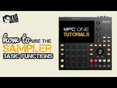 Akai MPC ONE minute Tutorial x Sampler Basic Functions x Lifted Noise