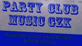 Download Lagu Victor Lou - House Every Weekend (Zack Dean Edit) MP3 Download Lagu Victor Lou - House Every Weekend (Zack Dean Edit) MP3
