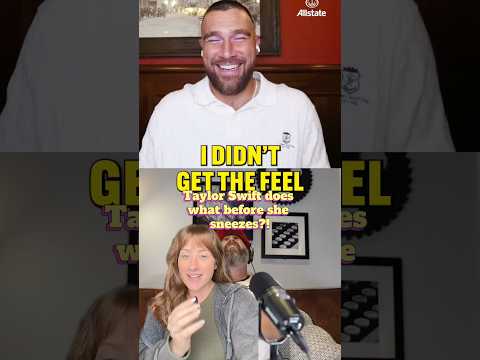 Travis Kelce & Jason Kelce just shared what Taylor Swift does before she sneezes! 🤣