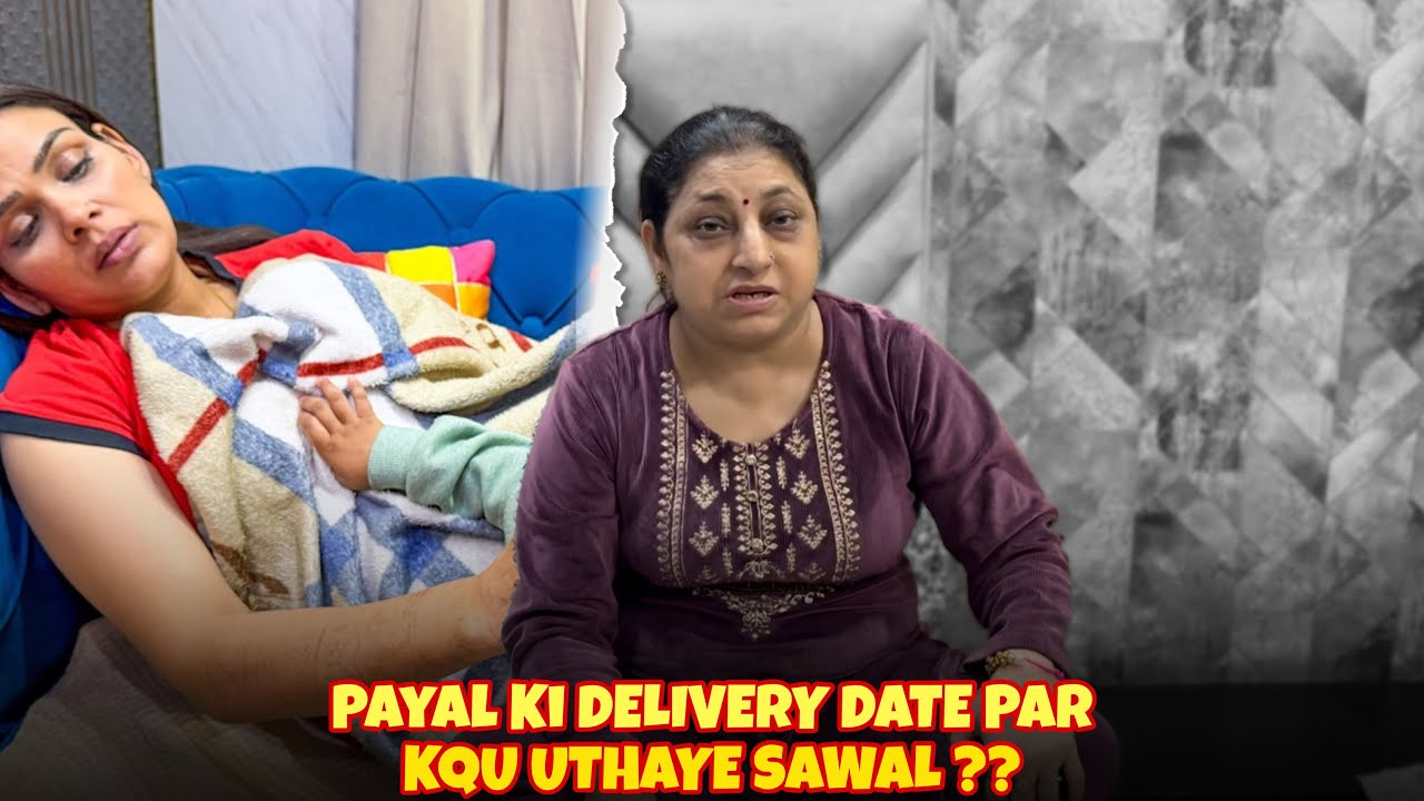 Payal Ki Delivery Date Par Kqu Uthaye Sawal ?? 